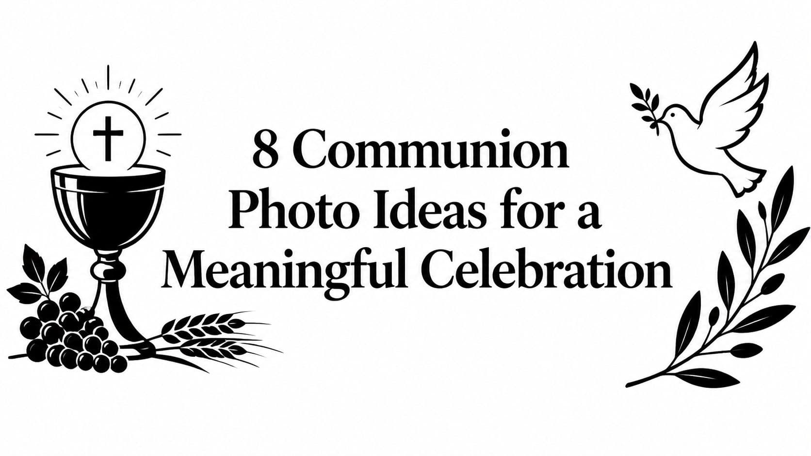 8 Communion Photo Ideas for a Meaningful Celebration